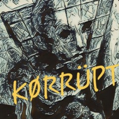 Kørrüpt - Dark & Industrial & Weidring Music