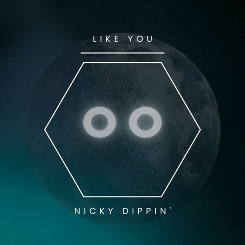 Nicky Dippin' - Like You 16-1-24 FREE DOWNLOAD!!
