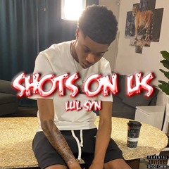 Lulsyn - Shots On Us