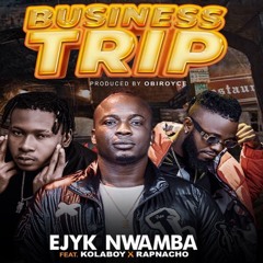 Business Trip (feat. Rapnacho & Kolaboy)