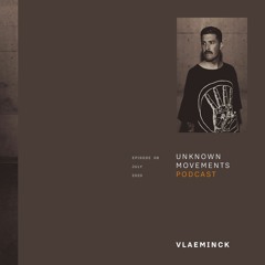 Unknown Movements podcast 06 - Vlaeminck (LIVE)