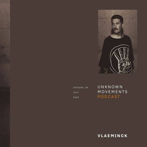 Unknown Movements podcast 06 - Vlaeminck (LIVE)