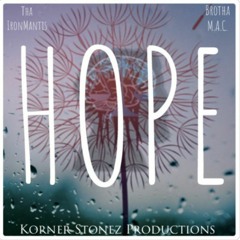 Hope feat. Just Wisdom and Brutha Maintain