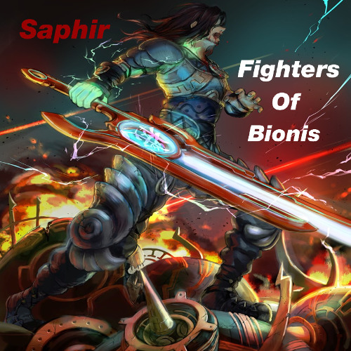 Saphir - Fighters Of Bionis