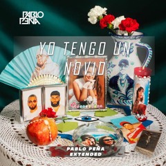 YO TENGO UN NOVIO - Lola Índigo & La Zowi (Pablo Peña Intro Extended) [DOWNLOAD ON BUY]