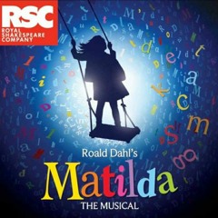School Song - Matilda The Musical