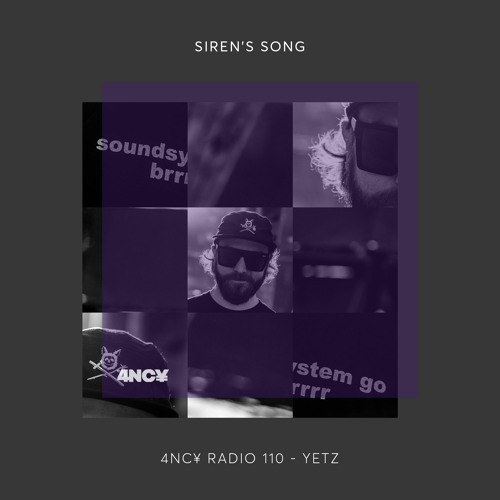 4NC¥ Radio 110 - Siren Song - YETZ