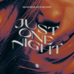 Needs No Sleep & Wildfire - Just One Night [Uprise Music]