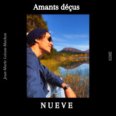 Amants déçus | N U E V E