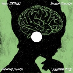 Nico Grimbz - Mental Disorder