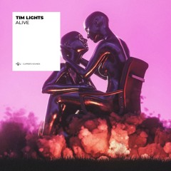 Tim Lights - Alive