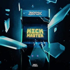 Zatox - Kickmaster (Uptempo Edit)