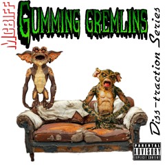 🔞Gumming Gremlins🔞