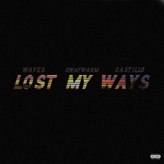 LOST MY WAYS