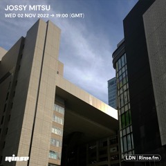 Jossy Mitsu - 02 November 2022