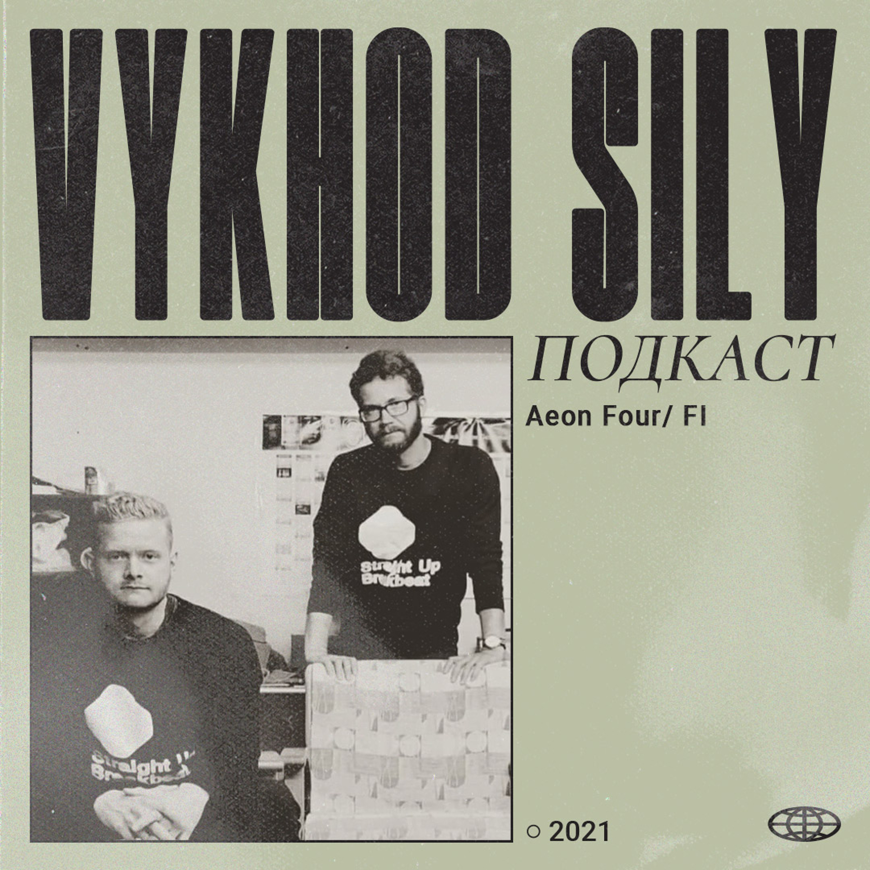 Vykhod Sily Podcast - Aeon Four Guest Mix episode artwork