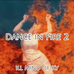 Dance in Fire 2