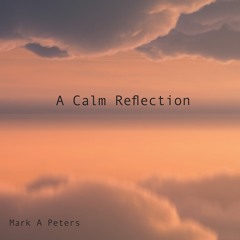 A Calm Reflection