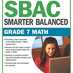 free EPUB 📫 SBAC Grade 7 Math: Smarter Balanced (Smarter Balanced Series) by  Wendy