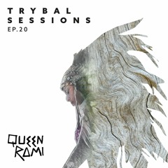 Trybal Sessions Ep 20