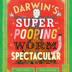 [Access] EBOOK 📃 Darwin's Super-Pooping Worm Spectacular by  Polly Owen &  Gwen Mill