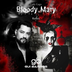 Lady Gaga Bloody Mary (Gui Barros Remix)01