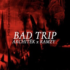 BAD TRIP (FREE DL)