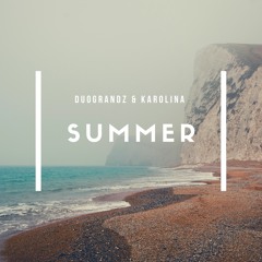 DuoGrandZ & Karolina - Summer (prod by Gennady Grinko, Sergey Zolotoff & Karolina))