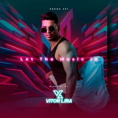 VITOR LIRA - LET THE MUSIC IN
