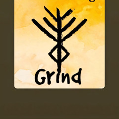 Grind