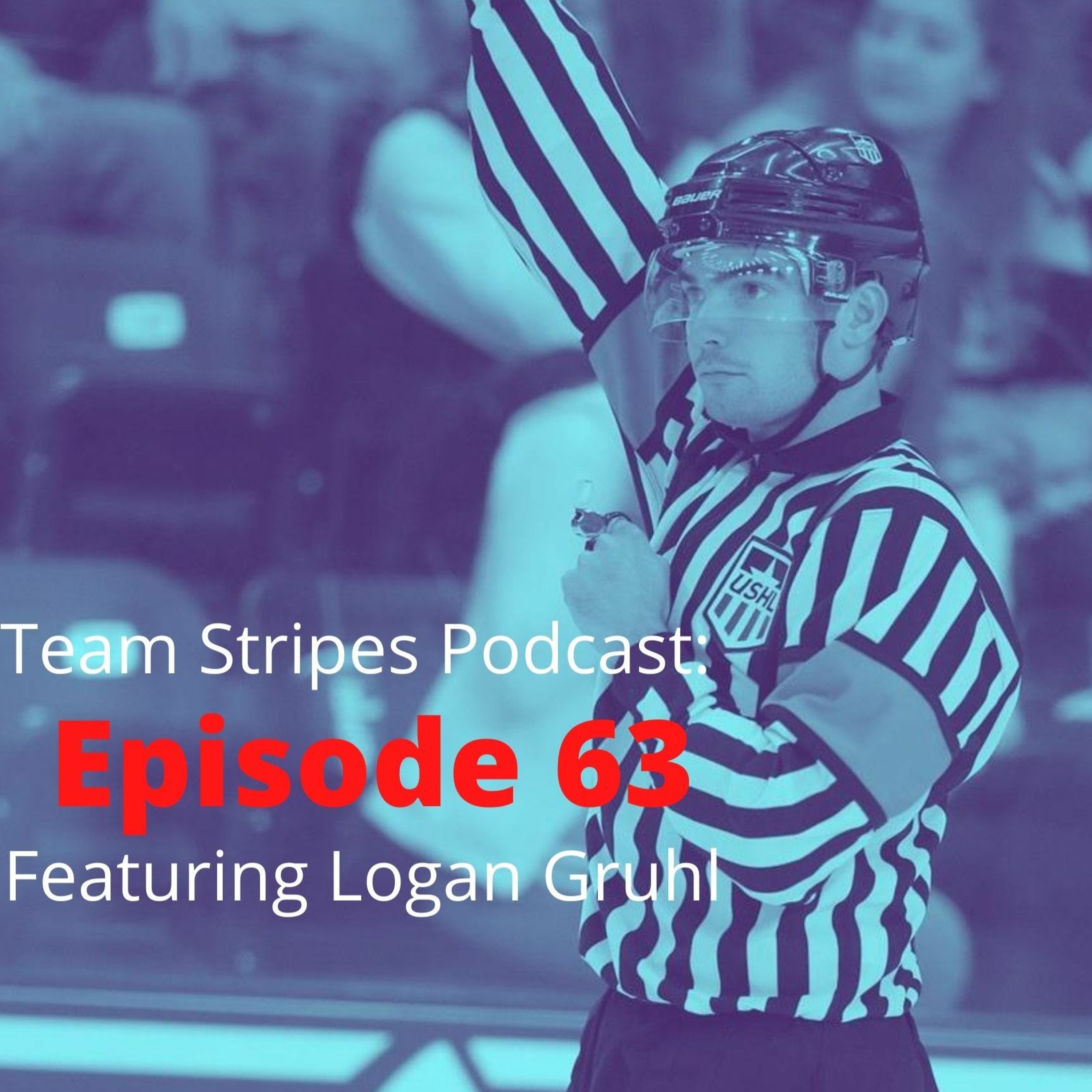 Team Stripes Podcast Episode 63 Featuring Logan Gruhl episode artwork