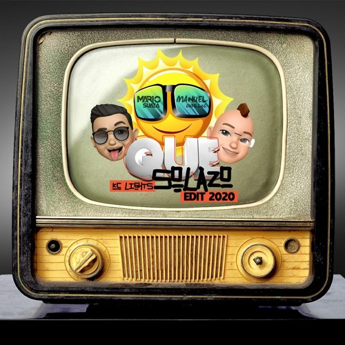 KC LIGHTS - QUE SOLAZO (MANUEL CUBILLOS X MARIO SUAZA EDIT 2020)