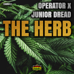 Operator x Junior Dread | The Herb | Reggae Instrumental | TDWR043