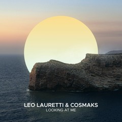 Leo Lauretti & Cosmaks - Looking At Me
