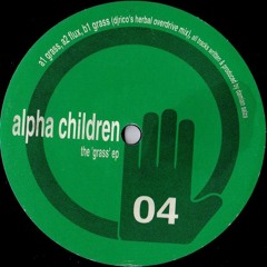 Alpha Children - Grass [2000]