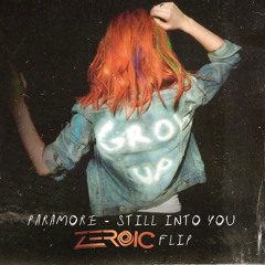 Paramore - Still Into You (Zeroic Flip)