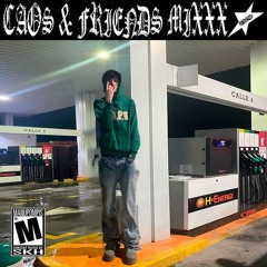 CAOS & FRIENDS MIXXX 1