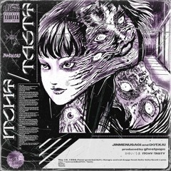 Jinmenusagi x DOT.KAI - Itchy/Tasty [prod. ghostpops]