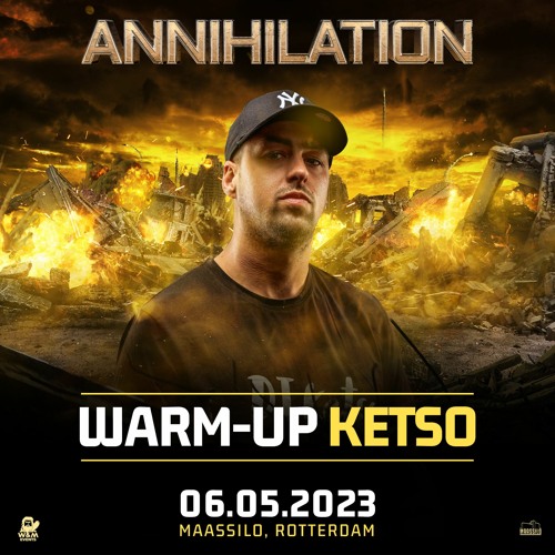 Annihilation 2023 | Warm-up mix by Ketso