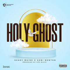Holy Ghost ft Kobi Newton