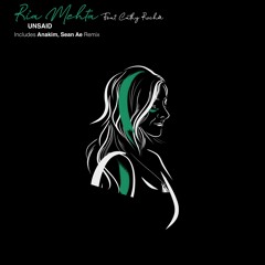 Rïa Mehta Feat. Cathy Rocher - Unsaid (Anakim Remix)