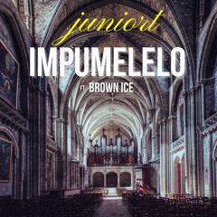 Juniort - Impumelelo Ft Brown Ice