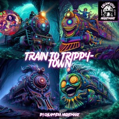 Train To Trippy Town - Psytrance/Nightpsy/TwilightPsy Set