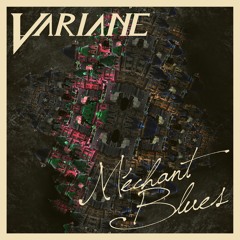 Méchant Blues - Variane