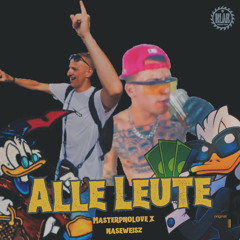 MASTERPNOLOVE x NASEWEISZ - ALLE LEUTE [official Tekk Remix]