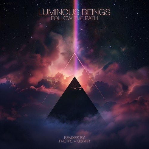 Luminous Beings - Follow The Path (GGRRR Remix)