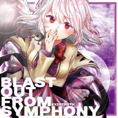 ExistRuth - Blast out from symphony