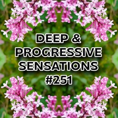 Deep & Progressive Sensations #251 | Maschinenherz
