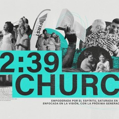 239 Church - Empoderada por el Espíritu - Hechos 2,1-13