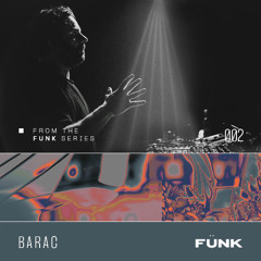 Barac @ Fünk Club | JUN 7th 25